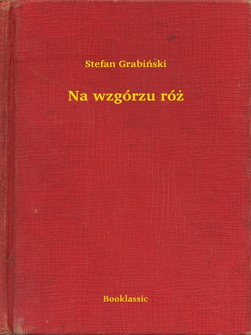 Title details for Na wzgórzu róż by Stefan Grabiński - Available